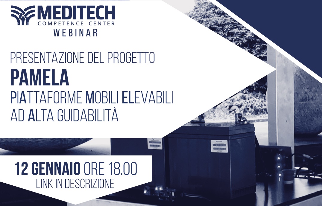 Il Competence Center MedITech presenta il progetto Pamela (PiAttaforme Mobili ELevabili ad Alta guidabilità)