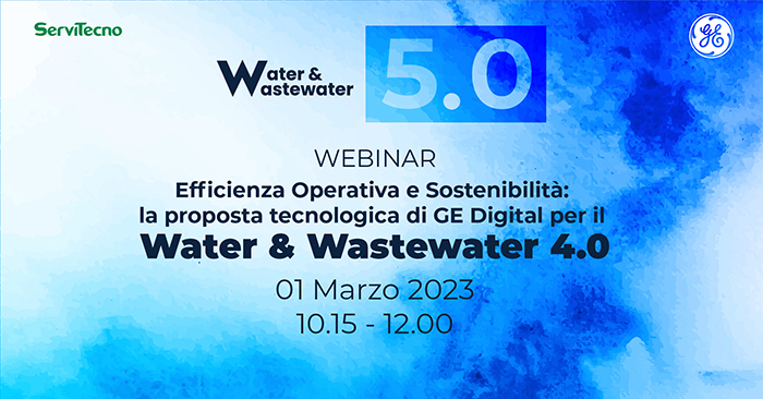 Un webinar per conoscere la proposta tecnologica di GE Digital che promette di rendere efficiente e sostenibile il settore delle acque