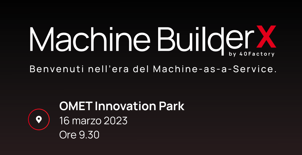 Machine Builder X, un evento dedicato alle opportunità del Machine-as-a-Service